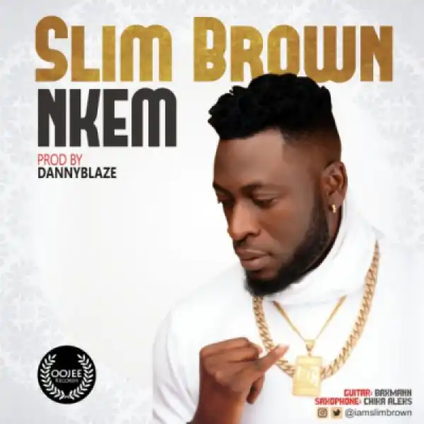 Slim Brown - Nkem